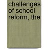 Challenges of School Reform, The door C. Solmon Lewis