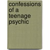 Confessions of a Teenage Psychic door Pamela Woods-Jackson