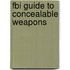 Fbi Guide To Concealable Weapons