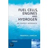 Fuel Cells, Engines and Hydrogen door Frederick J. Barclay