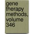 Gene Therapy Methods, Volume 346