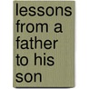 Lessons From a Father to His Son door John Ashcroft