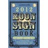 Llewellyn''s 2012 Moon Sign Book