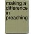 Making A Difference In Preaching