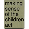 Making Sense of the Children Act door Nick Allen