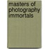 Masters Of Photography Immortals