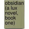 Obsidian (A Lux Novel, Book One) by Jennifer L. Armentrout