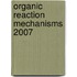 Organic Reaction Mechanisms 2007