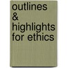 Outlines & Highlights For Ethics door Lawrence Hinman