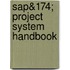 Sap&174; Project System Handbook