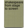 Shakespeare from Stage to Screen door Sarah Hatchuel