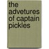 The Advetures of Captain Pickles