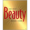 The Best Value Beauty Book Ever! door Infinite Ideas