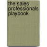 The Sales Professionals Playbook door Nathan Jamail