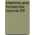 Vitamins and Hormones, Volume 69