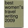 Best Women''s Travel Writing 2009 by Lucy McCauley