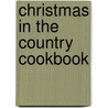 Christmas in the Country Cookbook door Gooseberry Patch