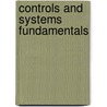 Controls and Systems Fundamentals door Riccardo Bellazzi