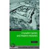 Crusader Castles Modern Histories door Ronnie Ellenblum