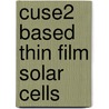 CuSe2 Based Thin Film Solar Cells door Subba Ramaiah Kodigala