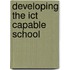 Developing The Ict Capable School
