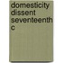 Domesticity Dissent Seventeenth C
