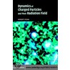 Dynamics Chg Part Radiation Field door Herbert Spohn