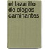 El Lazarillo De Ciegos Caminantes