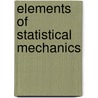 Elements of Statistical Mechanics by D. ter Haar