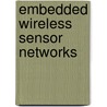 Embedded Wireless Sensor Networks door Mani Srivastava