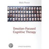 Emotion-Focused Cognitive Therapy door Mick Power