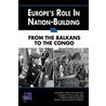 Europe''s Role in Nation-Building by Seth G. Jones