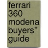 Ferrari 360 Modena Buyers'' Guide door Chris Mellor
