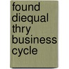 Found Diequal Thry Business Cycle door Reiner Franke