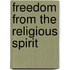 Freedom From The Religious Spirit