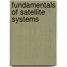 Fundamentals of Satellite Systems door Bruce Elbert