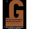 Gold Standard In Theory & History by Marc Flandreau