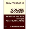 Golden Scorpio [Dray Prescot #18] door Alan Burt Akers