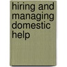 Hiring and Managing Domestic Help door Andreas Rosboch