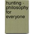 Hunting - Philosophy for Everyone