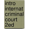 Intro Internat Criminal Court 2ed door William A. Schabas