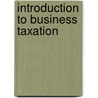 Introduction to Business Taxation door Joanna Wiles