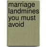 Marriage Landmines You Must Avoid door Dr. Ephraim J. Udofia