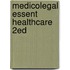 Medicolegal Essent Healthcare 2ed