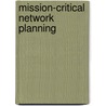 Mission-Critical Network Planning by Matthew Liotine