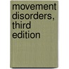 Movement Disorders, Third Edition by Ray L. Watts