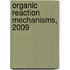 Organic Reaction Mechanisms, 2009