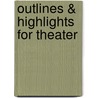 Outlines & Highlights For Theater by Edwin Wilson