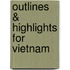 Outlines & Highlights For Vietnam