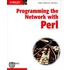 Programming the Network with Perl
